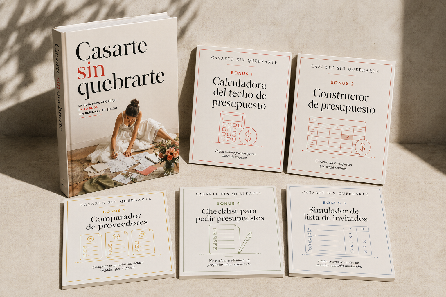 CASARTE SIN QUEBRARTE: La guía para ahorrar en tu boda sin resignar tu sueño